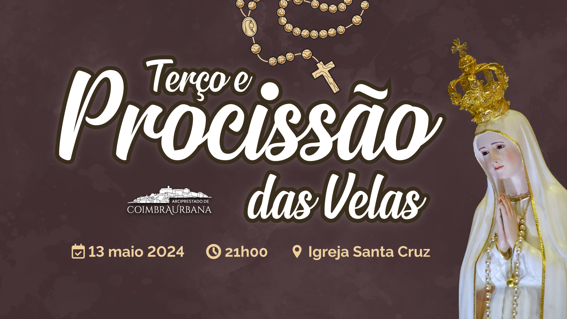 Terço em Santa Cruz e Procissão de Velas na Baixinha de Coimbra